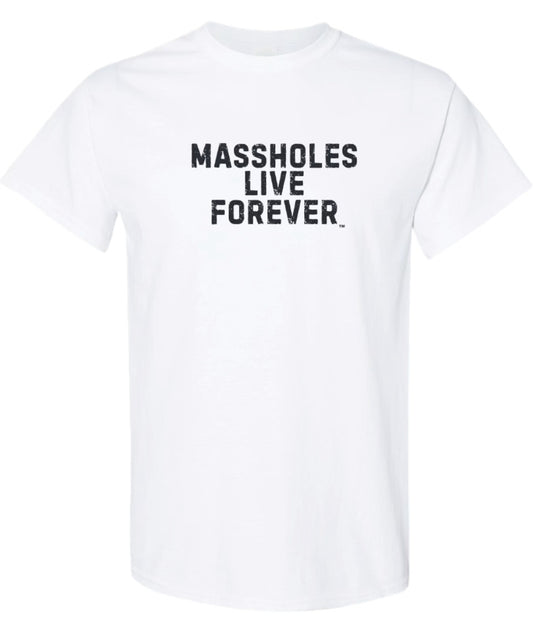 MASSHOLES LIVE FOREVER, 2 SIDED, WHITE OG T-SHIRT