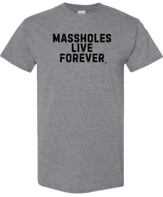 MASSHOLES LIVE FOREVER, 2 SIDED, GRAPHITE HEATHER T-SHIRT